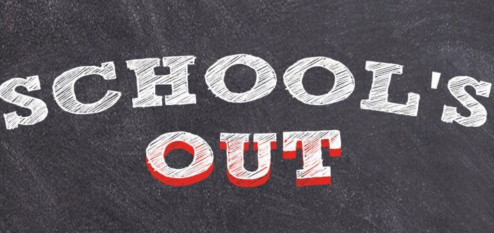 School's out for summer!